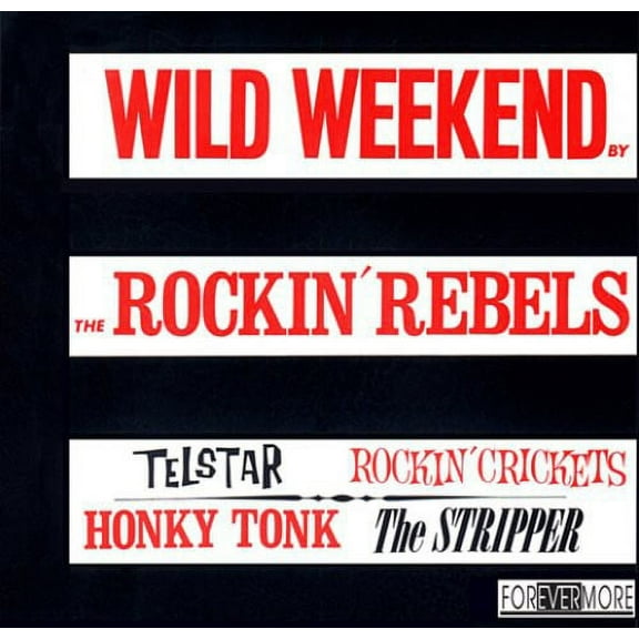 Wild Weekend - Rockin Rebels - Music & Performance - CD