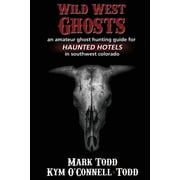 Wild West Ghosts