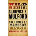 thumbnail image 1 of Pre-Owned Wild Western Days: The Coming of Cassidy, Bar-20, Hopalong Cassidy (Hardcover) 0765323079 9780765323071, 1 of 1