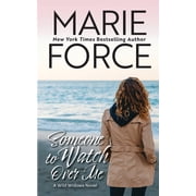 Wild Widows Someone to Watch Over Me, Book 4, Paperback