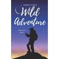 thumbnail image 1 of Wild Wild Adventure, Book 2, (Paperback), 1 of 1