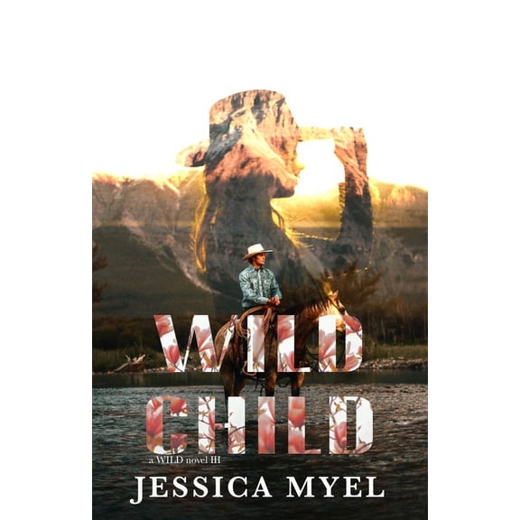 Wild: Wild Child : A Reformed Playboy Small Town Romance (Series #3) (Paperback)