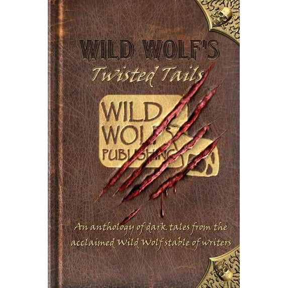 Wild Wolf's Twisted Tails, (Paperback)