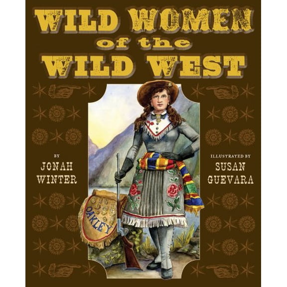 Pre-Owned Wild Women of the Wild West (Hardcover 9780823416011) by Jonah Winter
