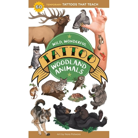 Tattoos That Teach Wild, Wonderful Tattoo Woodland Animals: 60 Temporary Tattoos That Teach, (Paperback)