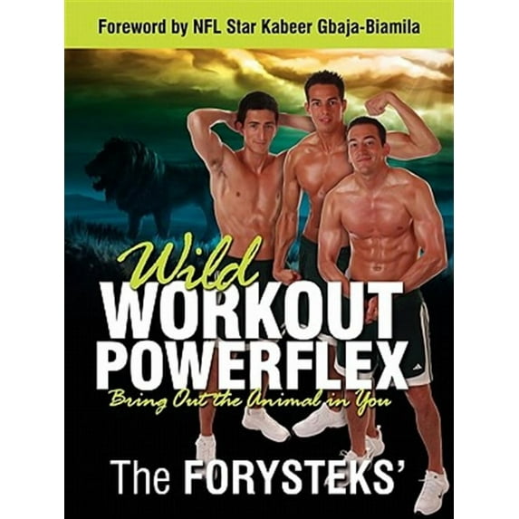 Wild Workout Powerflex: Bring Out the Animal in You