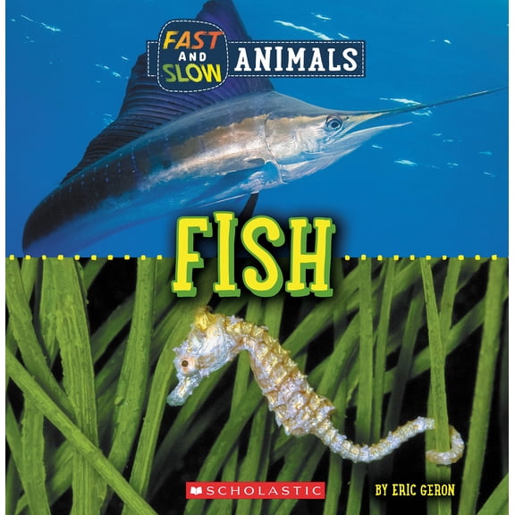 Pre-Owned Fish (Wild World: Fast and Slow Animals) (Paperback) 1338836560 9781338836561