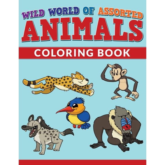 Wild World Of Assorted Animals Coloring Book, (Paperback)