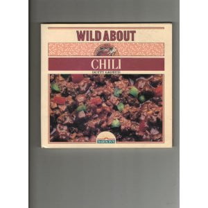 Pre-Owned Wild About Chili (Unknown) 0812034988 9780812034981