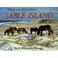 thumbnail image 1 of Pre-Owned Wild and Beautiful Sable Island: Sand, Seals, Wild Horses, and Shipwrecks. (Hardcover) by Pat Keough, Rosemarie Keough, 1 of 1
