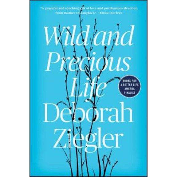 Pre-Owned Wild and Precious Life (Paperback) 1501128523 9781501128523