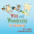 thumbnail image 1 of Wild and Wonderful: (In Winnipeg), (Paperback), 1 of 1