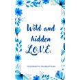 thumbnail image 1 of Wild and hidden L.O.V.E., (Paperback), 1 of 1