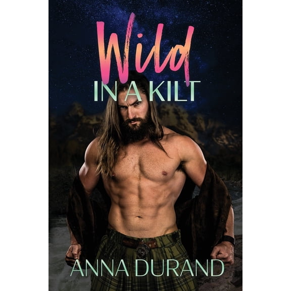 Hot Scots Wild in a Kilt, Book 13, (Paperback)