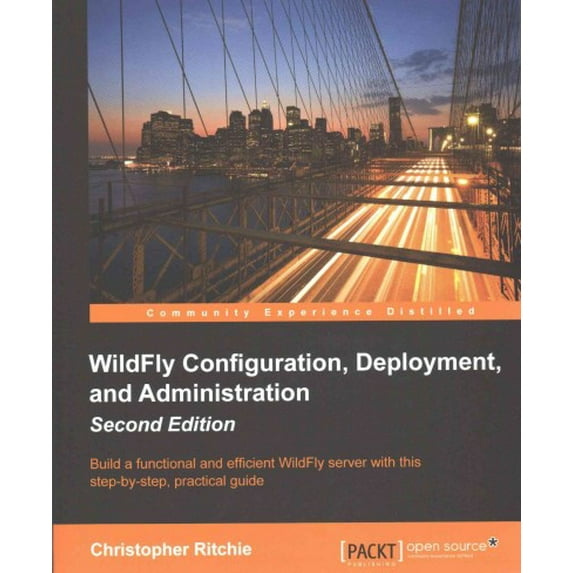 WildFly Configuration, Deployment, and Administration(2nd Edition) (Paperback)