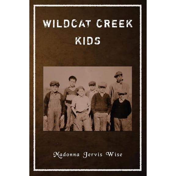 Wildcat Creek Kids (Paperback)