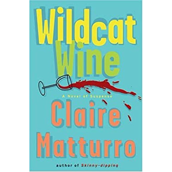 Pre-Owned Wildcat Wine: A Novel of Suspense (Hardcover) 0060567074 9780060567071