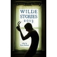thumbnail image 1 of Wilde Stories 2013 : The Year's Best Gay Speculative Fiction (Hardcover), 1 of 1