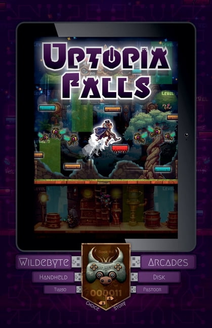 Wildebyte Arcades Uptopia Falls, Book 4, (Paperback)