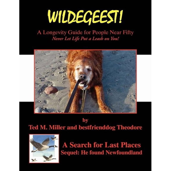 Wildegeest a Search for Last Places - Sequel: He Found Newfoundland, (Paperback)