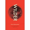 thumbnail image 1 of Wilder: Poems (Paperback) by Claire Wahmanholm, 1 of 1