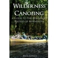 thumbnail image 1 of Wilderness Canoeing: A Guide to the Boundary Waters of Minnesota (Paperback), 1 of 1
