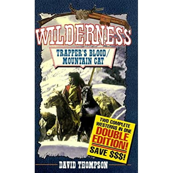 Pre-Owned Trapper's Blood/Mountain Cat: Wilderness Double Edition (Mass Market Paperback) 0843946210 9780843946215