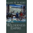 thumbnail image 1 of Pre-Owned Wilderness Empire: A Narrative (Paperback) 1931672024 9781931672023, 1 of 1