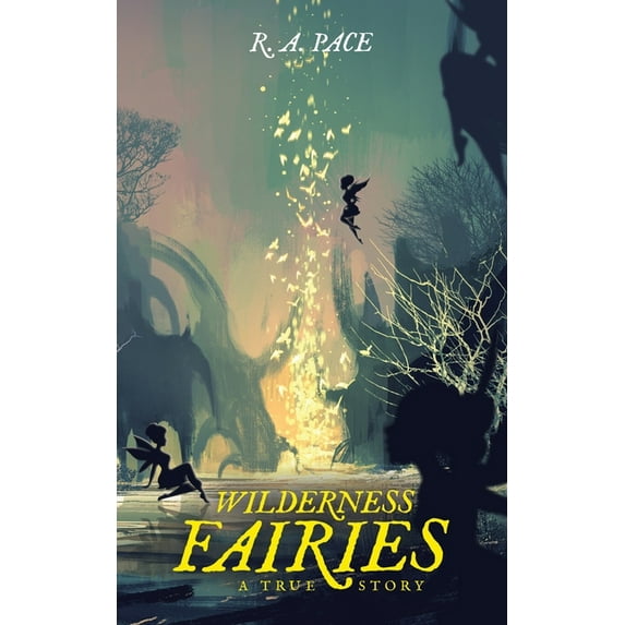 Wilderness Fairies: A True Story (Paperback)