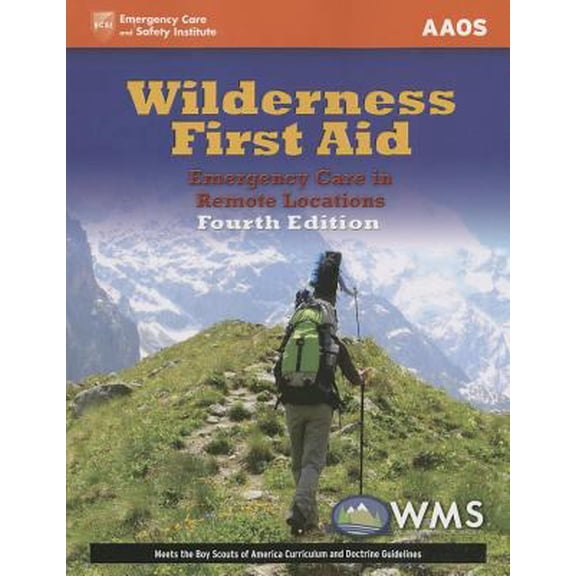 Pre-Owned Wilderness First Aid: Emergency Care in Remote Locations (Paperback) 1449642187 9781449642181