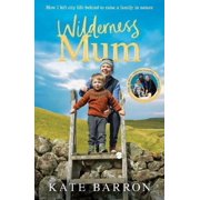 Kate Barron Wilderness Mum Hardcover