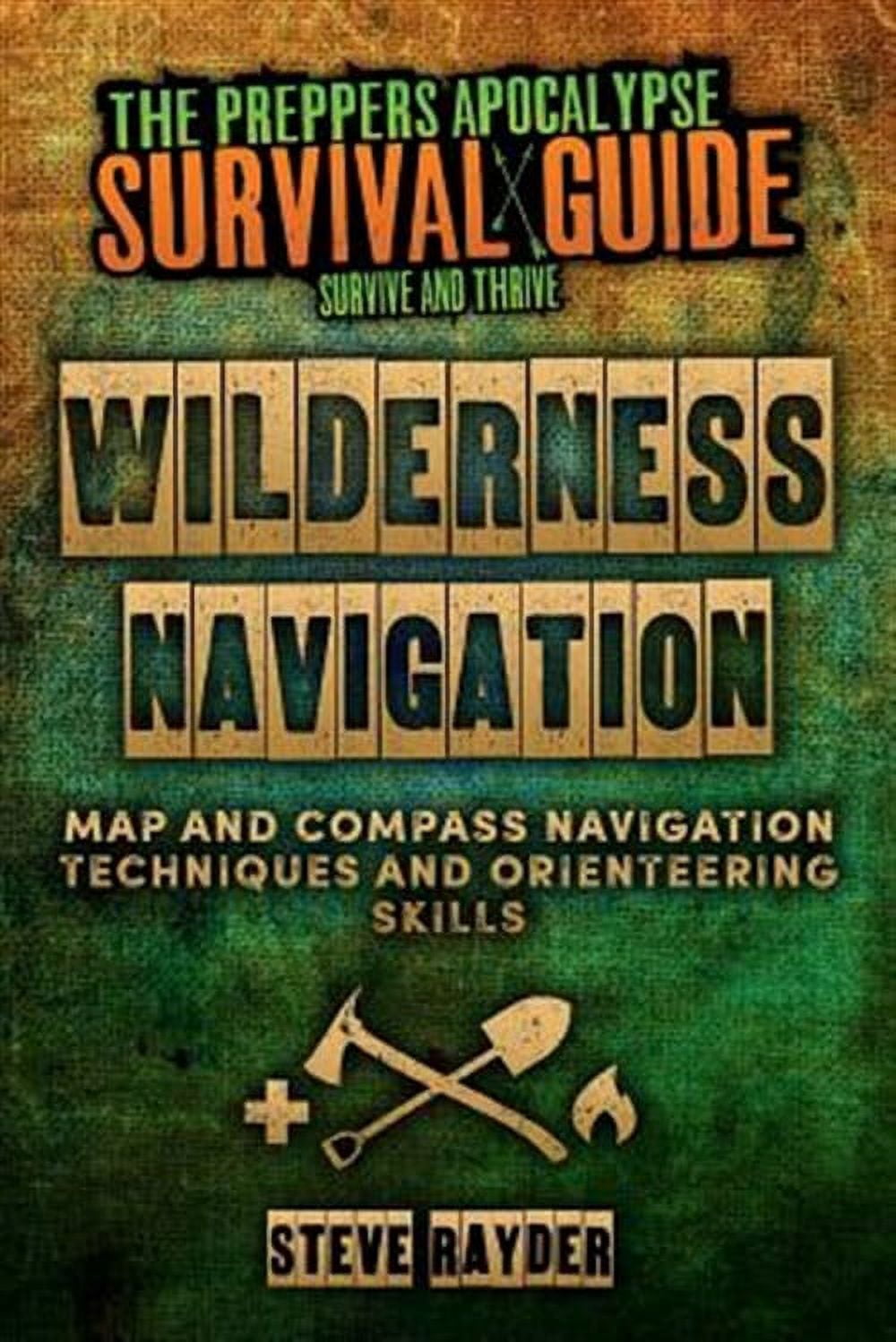 Wilderness Navigation: Map and Compass Navigation Techniques and ...