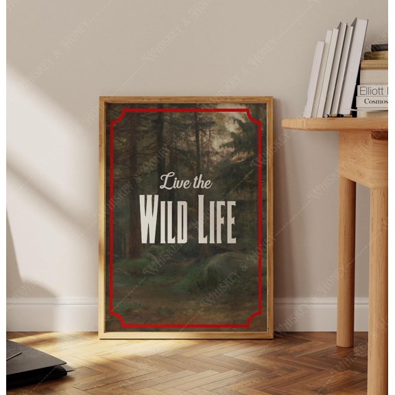 Wilderness Poster Live The Wild Life Poster , Poster Print Only