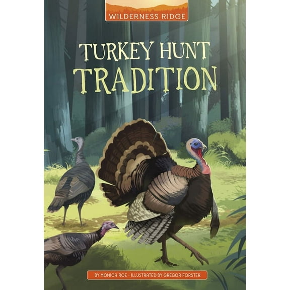 Wilderness Ridge Turkey Hunt Tradition, (Paperback)