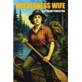 thumbnail image 1 of Wilderness Wife, (Paperback), 1 of 1