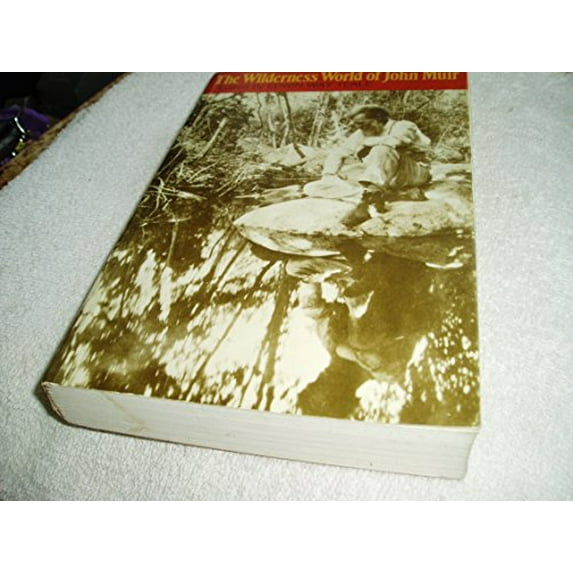 Pre-Owned Wilderness World of John Muir (Paperback) 0395240832 9780395240830