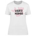 thumbnail image 1 of Wildest Mermaid T-Shirt Women -Image by Shutterstock, Female Large, 1 of 2