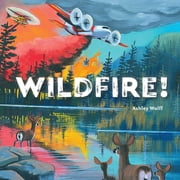 Wildfire!, Hardcover