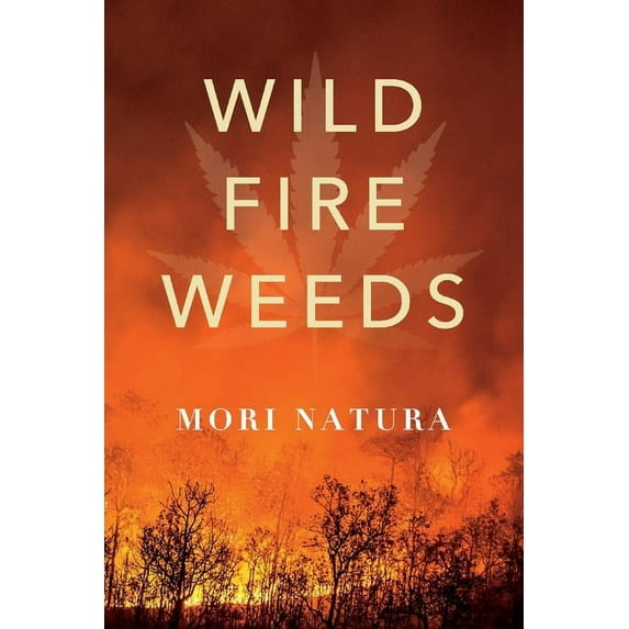 Wildfire Weeds (Paperback)
