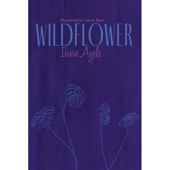 Wildflower, (Paperback)