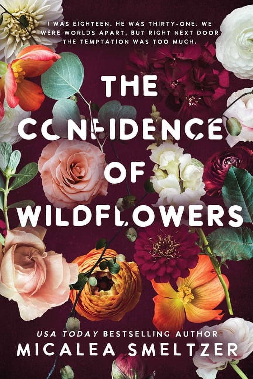 Wildflower The Confidence of Wildflowers: Wildflower Duet, Book 1