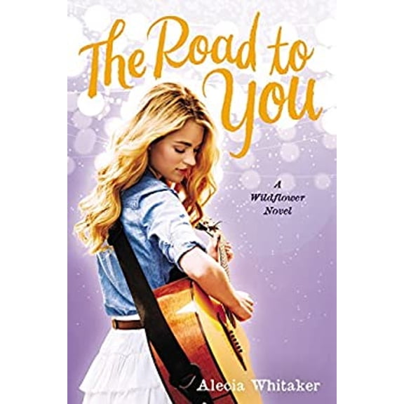 Pre-Owned The Road to You (Wildflower, 2) (Hardcover) 0316251402 9780316251402