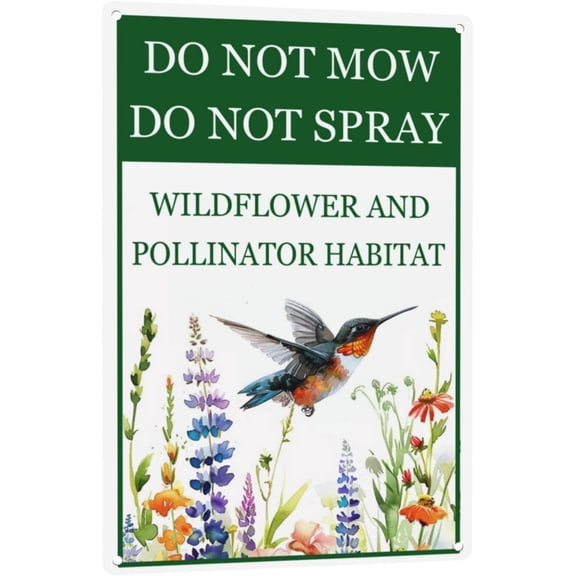 Wildflower and Pollinator Friendly Habitat Reflective Aluminum Garden Sign, Do Not Mow Do Not Spray Yard Decor, 8 x 12 Inches, Hummingbird Design
