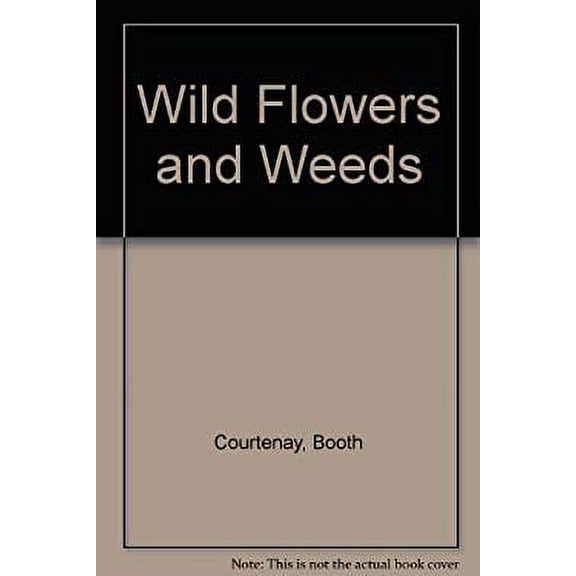 Pre-Owned Wildflowers and Weeds: A Guide in Full Color (Hardcover) 0442217064 9780442217068