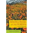 thumbnail image 1 of Wildflowers of California : A Month-by-Month Guide (Edition 1) (Hardcover), 1 of 1