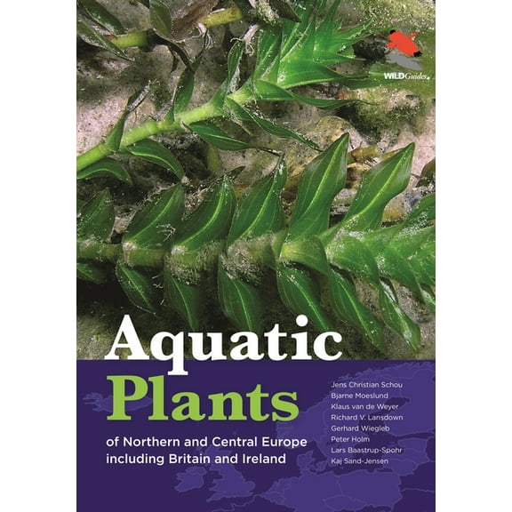 Wildguides Aquatic Plants of Northern and Central Europe Including Britain and Ireland, Book 118, (Hardcover)