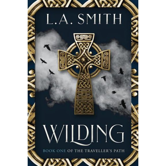 The Traveller's Path Wilding: Book One of The Traveller's Path, Book 1, (Paperback)