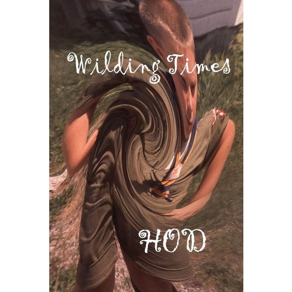 Wilding Times, (Paperback)