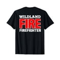 thumbnail image 1 of Wildland Fire Rescue Department Firefighters Firemen Uniform T-Shirt (On Back), 1 of 5
