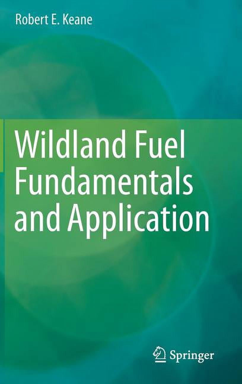 Wildland Fuel Fundamentals and Applications (Hardcover)